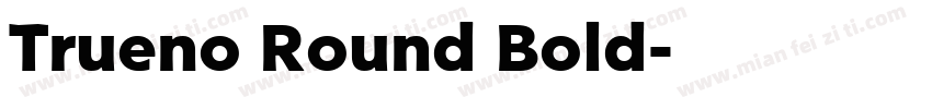 Trueno Round Bold字体转换
